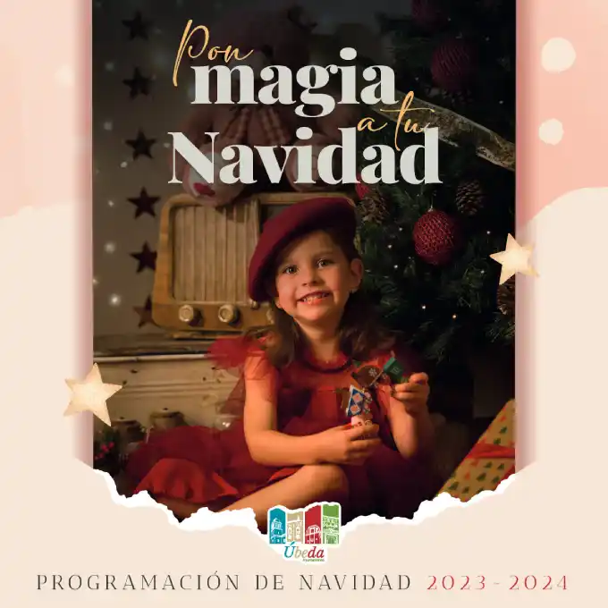 PROGRAMACIÓN NAVIDAD ÚBEDA 2023-2024 'PON MAGIA A TU NAVIDAD'