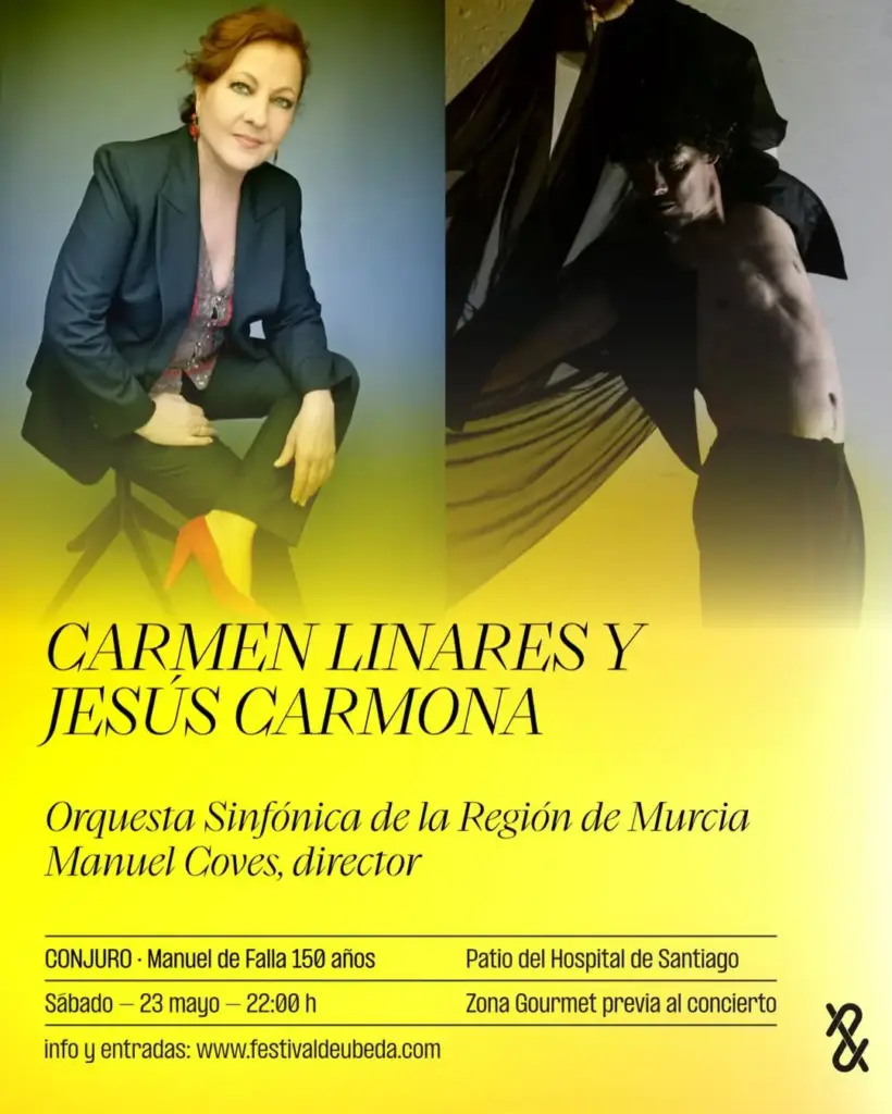 Festival Internacional de Música y Danza 'Ciudad de Úbeda' - CONJURO · Manuel de Falla 150 años - CARMEN LINARES Y JESÚS CARMONA