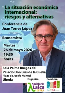Conferencia - La situación económica internacional: riesgos y alternativas - Juan Torres López (Economista).