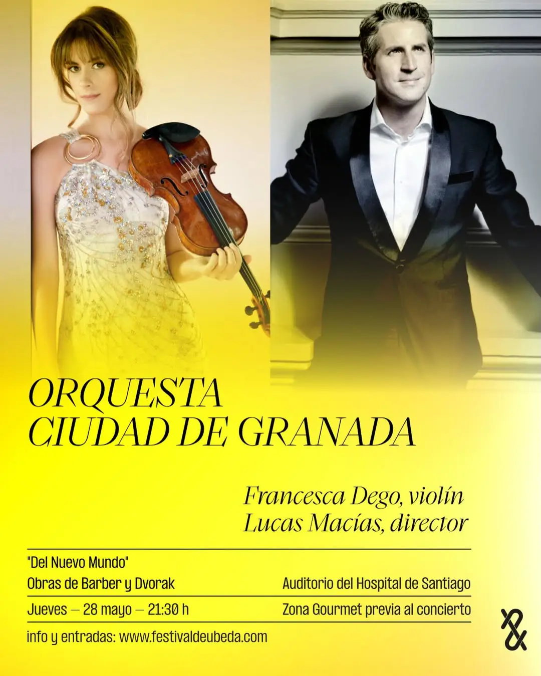 Festival Internacional de Música y Danza 'Ciudad de Úbeda' - 28 mayo - ORQUESTA CIUDAD DE GRANADA - 'Del Nuevo Mundo' - Francesca Dego, violín. Lucas Macías, director