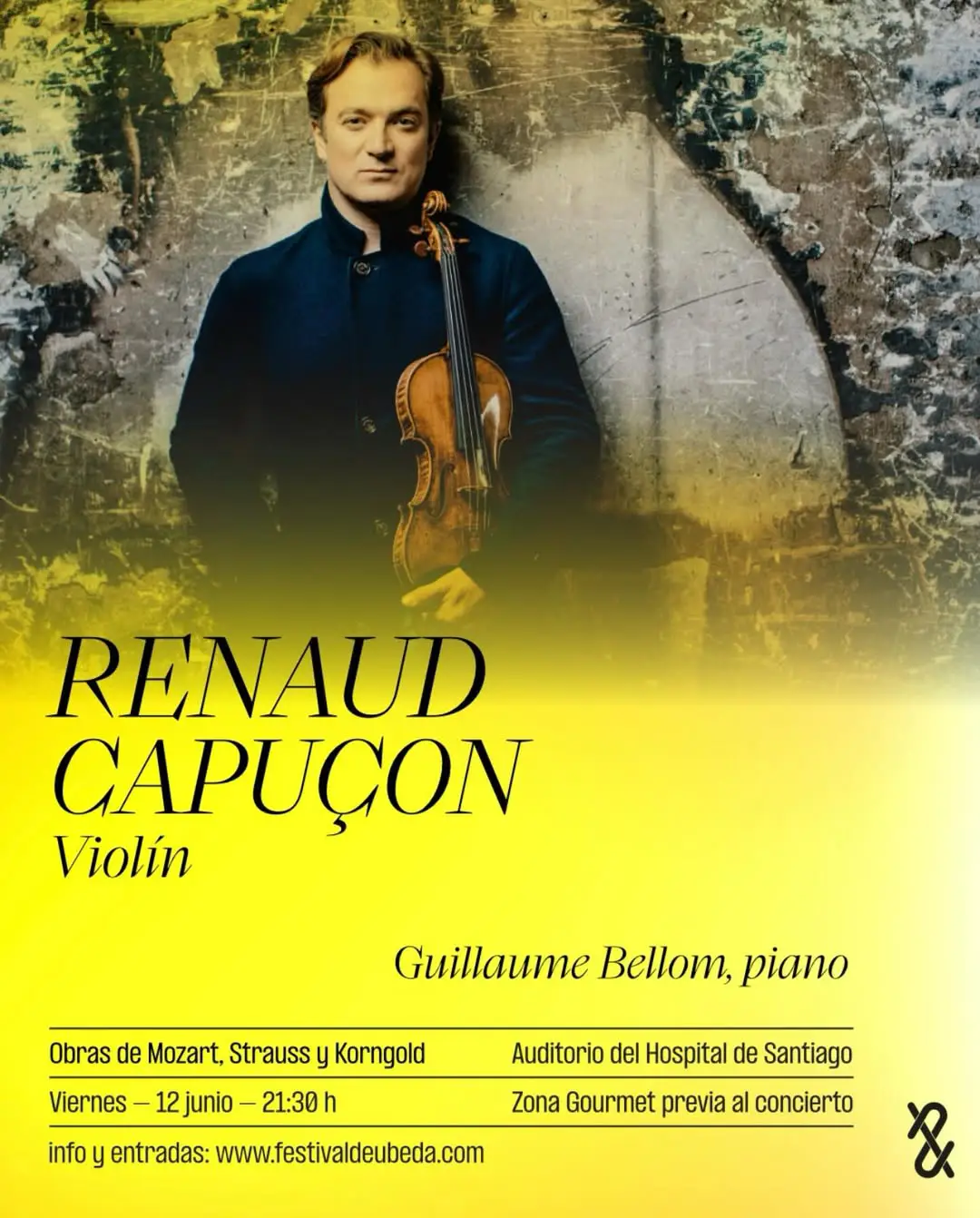 Festival Internacional de Música y Danza 'Ciudad de Úbeda' - Recital de Violín y Piano RENAUD CAPUÇON, violín. Guillaume Bellom, piano