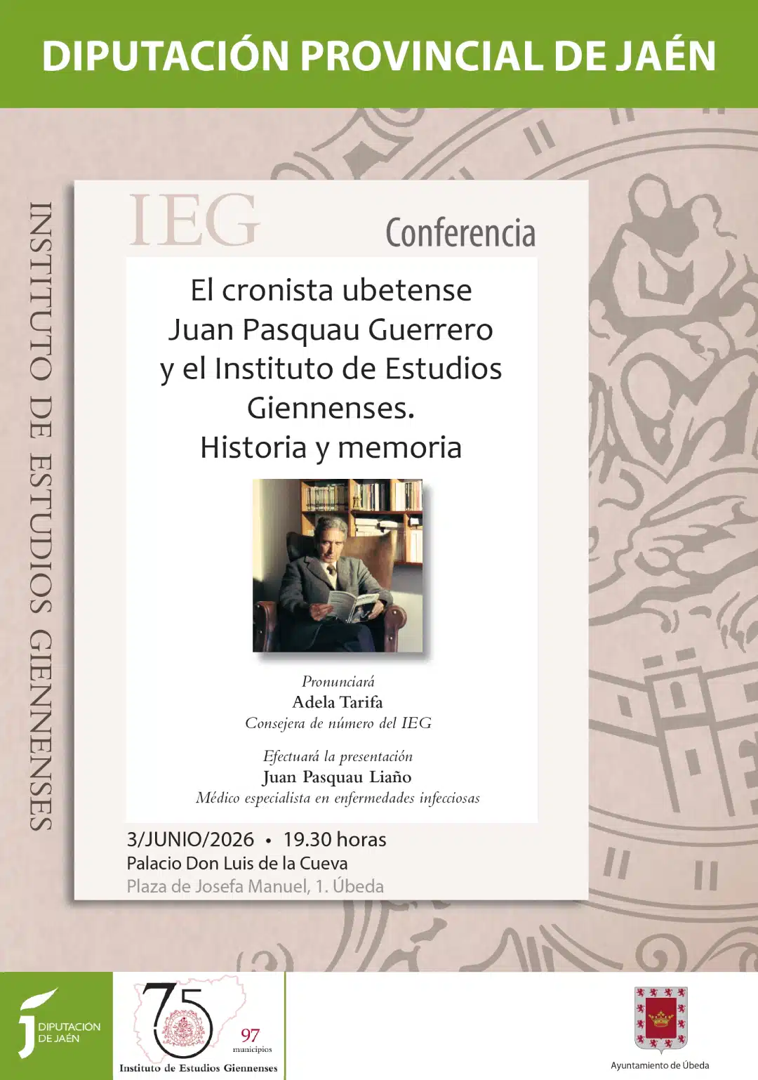 Conferencia: Juan Pasquau Guerrero y el Instituto de Estudios Giennenses.