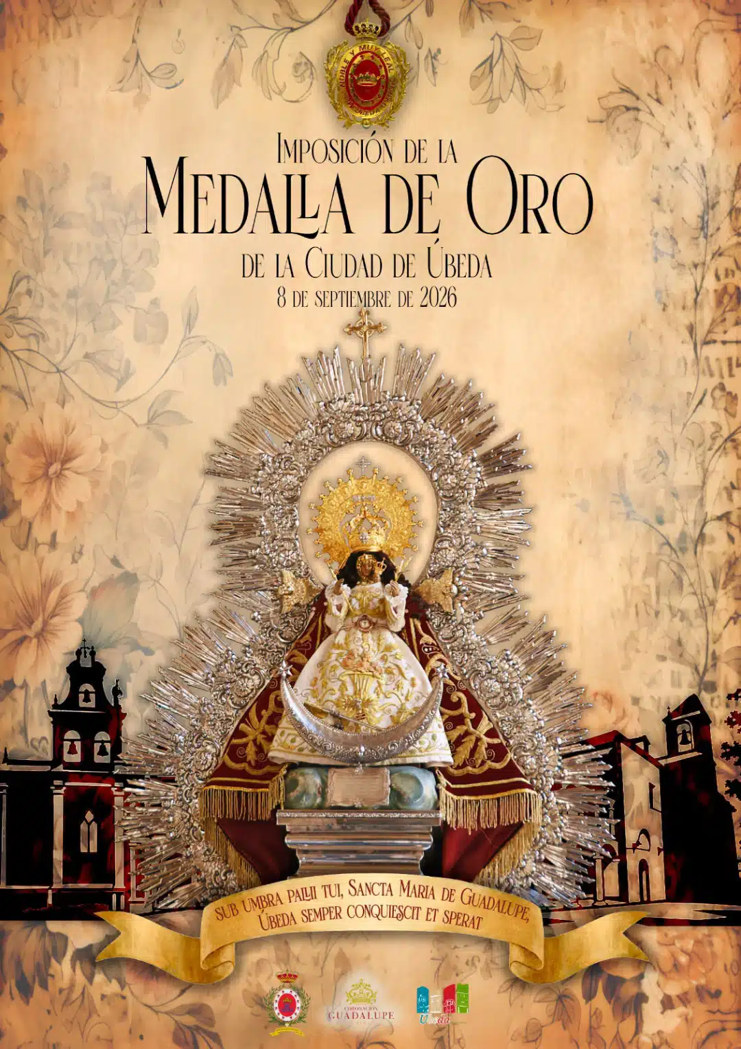 Solemnes y Tradicionales Cultos en honor a Nuestra Señora la Santísima Virgen de Guadalupe e Imposición de la Medalla de Oro de la Ciudad